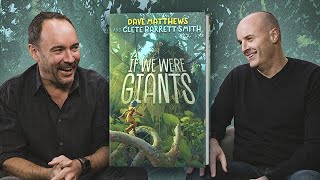 Dave Matthews and Clete Barrett Smith | IF WE WERE GIANTS