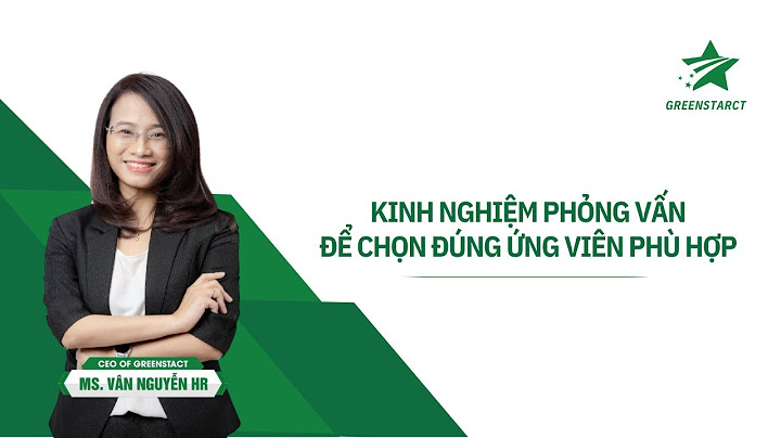 Kiểm tra đánh giá và phỏng vấn kỹ thuật năm 2024