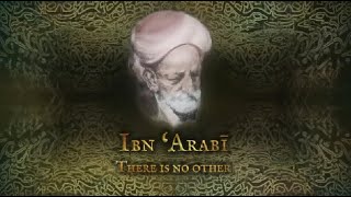 Ibn 'Arabi - There is no other