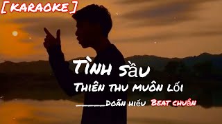 [KARAOKE] Tình Sầu Thiên Thu Muôn Lối - Doãn Hiếu | Beat Gốc