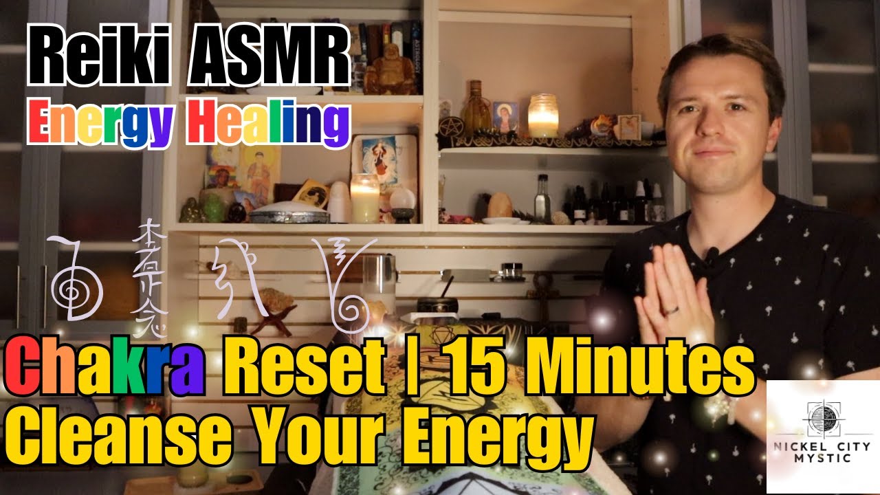 15 Minute Chakra Cleanse & Reset | Reiki ASMR Energy Healing - YouTube