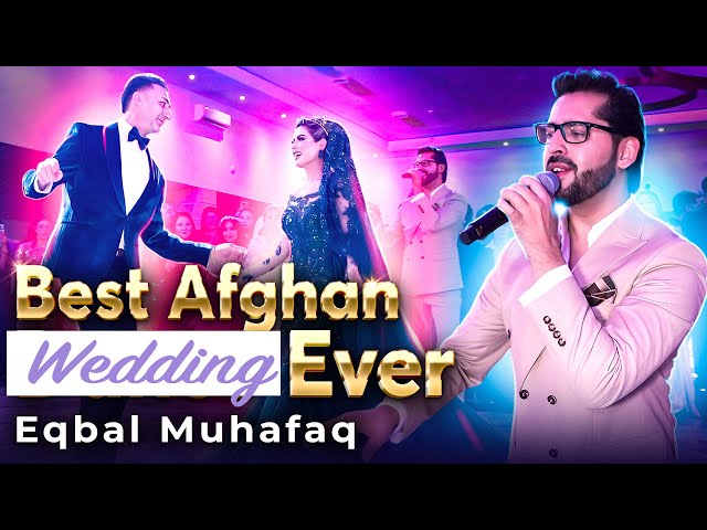 Afghan Song | Best Afghan Wedding Ever | Eqbal Muhafaq | Afghan Couple class=