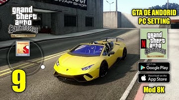 GTA San Andreas Definitive Edition Android Mod 8K Graphics PC Settings Ultra + Cars (GFX)