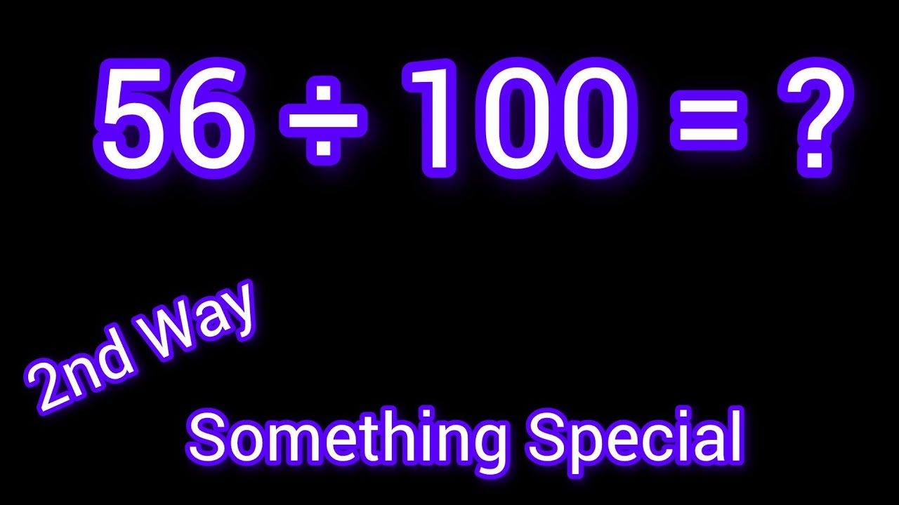 56-divided-by-100-56-100-how-do-you-divide-56-by-100-step-by-step
