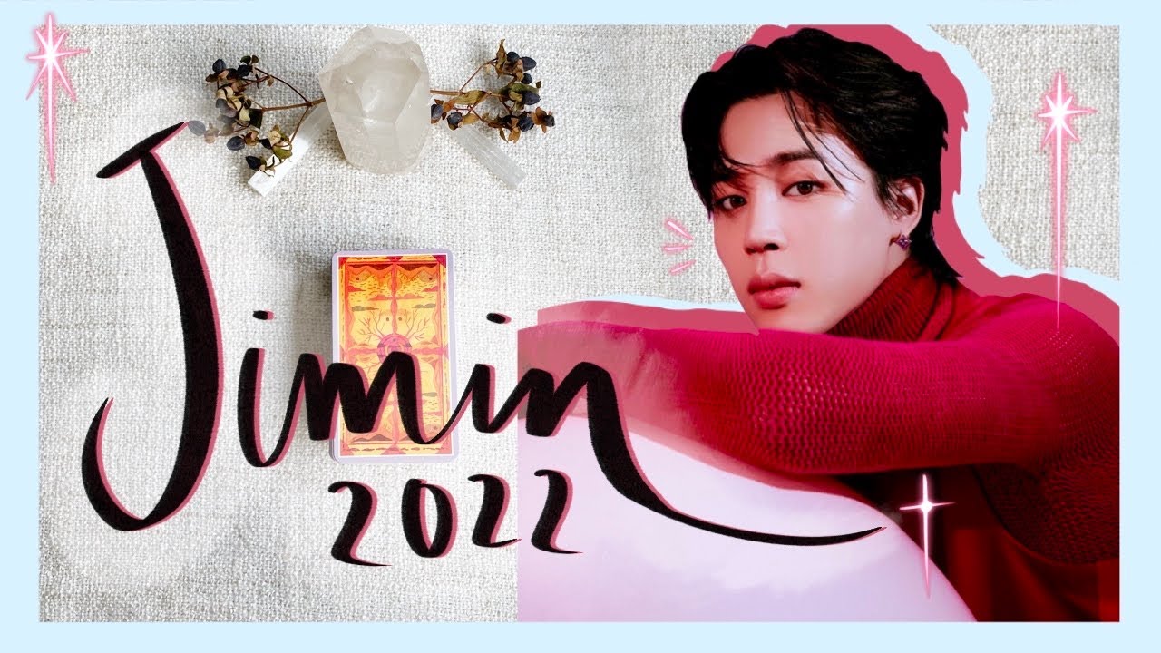 JIMIN BTS 2022 TAROT READING ✨🔮❤️ | CURRENT & YEAR AHEAD ENERGY | LIFE, LOVE & LIFE ❤️🔮✨
