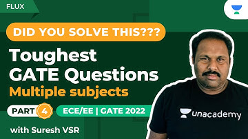 Toughest GATE Questions - IV | DID YOU SOLVE THIS??? | Multiple Subjects | ECE/EE | Suresh VSR