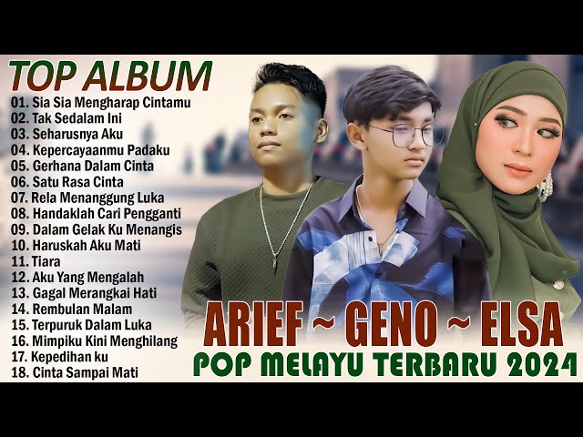 Lagu Pop Melayu Terbaru 2024-Arief, Gustrian Geno, Elsa Pitaloka ~ Pop Melayu Terpopuler Bikin Baper class=