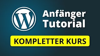 Mit WordPress zur eigenen App? Willkommen in der Realität – nicht im Wunschkonzert. 8 WordPress Tutorial für Anfänger - Webseiten erstellen lernen (deutsch)