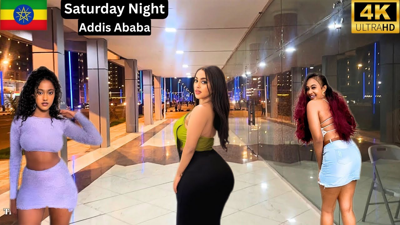4K Saturday Night in Addis Ababa 🇪🇹 | Beautiful Women Walking, City Lights & Modern Vibes 