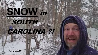 SNOW In South Carolina ?!!   Winter Update 2026