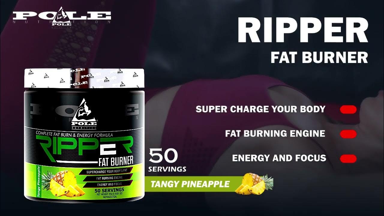 POLE NUTRION RIPPER FAT BURNER 50 SERVINGS YouTube