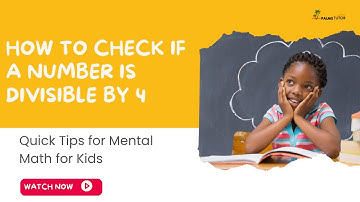 HOW TO CHECK IF A NUMBER IS DIVISIBLE BY 4
