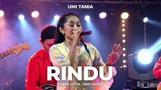 RINDU - UMI TANIA - KARYA CIPTA. ASDI NOOR  ( COVER SAMAWA GROUP )