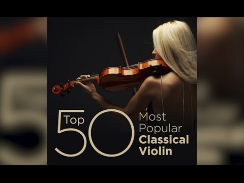 top-50-best-classical-violin-music