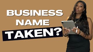 Is my business name taken | How to Do a New Business Name Availability Search