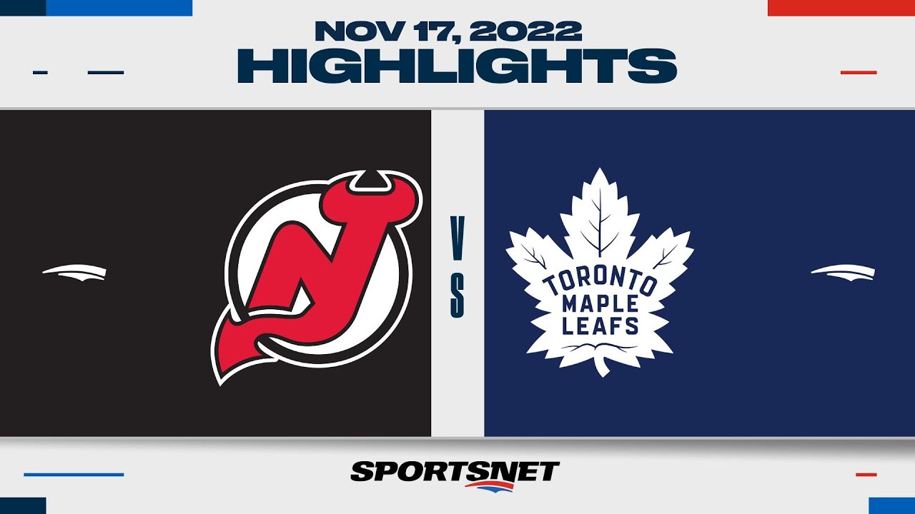 NHL Highlights | Devils vs. Maple Leafs – November 17, 2022 – SPORTSNET
