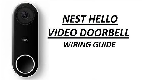 Nest Hello video doorbell - wiring guide with no chime