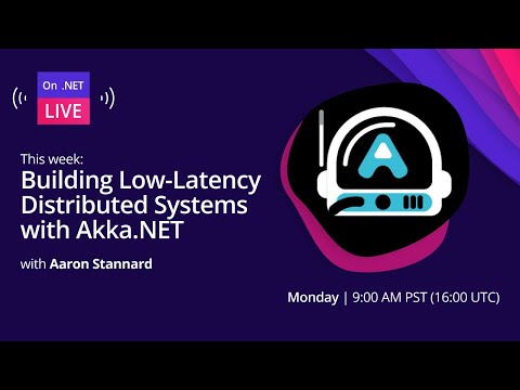 On .NET Live - Building Low-Latency Distributed Systems with Akka.NET