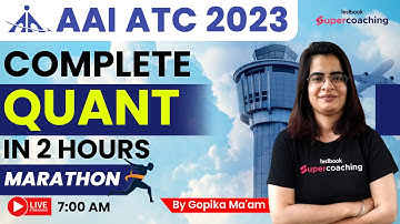 AAI ATC Quant 2023 | Complete Quant in 2 hours |  AAI ATC Aptitude Classes 2023 | By Gopika Ma