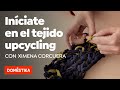 Moda sostenible  iníciate en el upcycling – Curso online de Ximena Corcuera