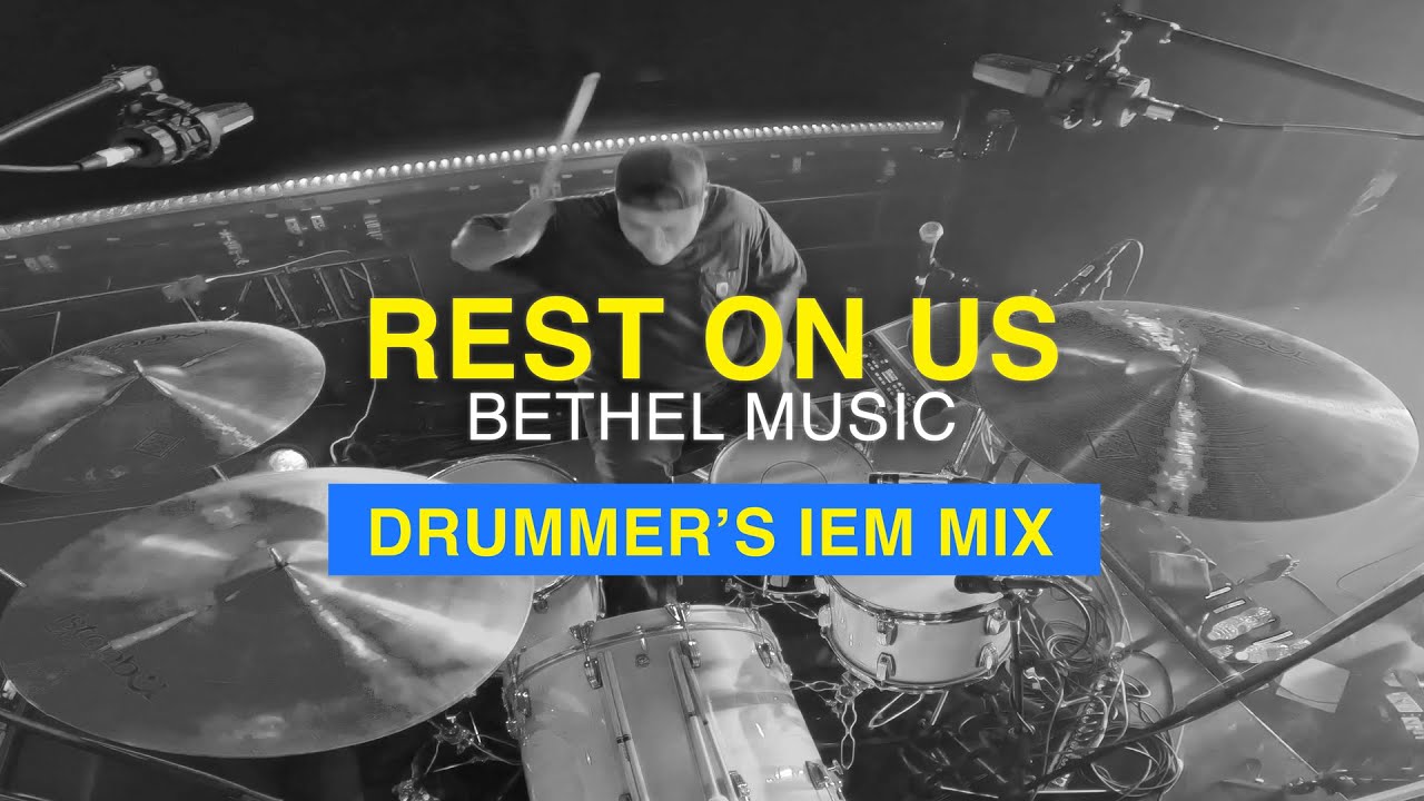 IEM MIX - Rest On Us | Live Drum Cam | We Must Respond Tour | Bethel Music