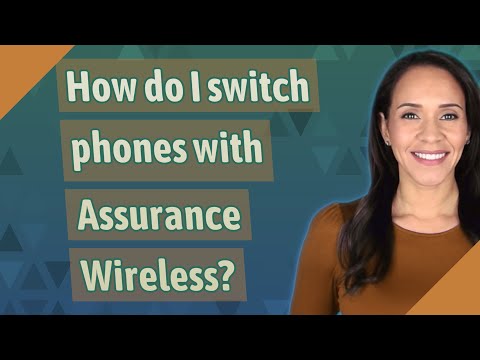 How do I switch phones with Assurance Wireless?