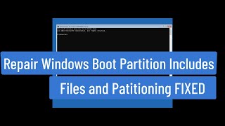 repair windows boot partition | includes files and partitioning fixed