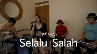 Selalu Salah - Geisha | Della Firdatia Cover