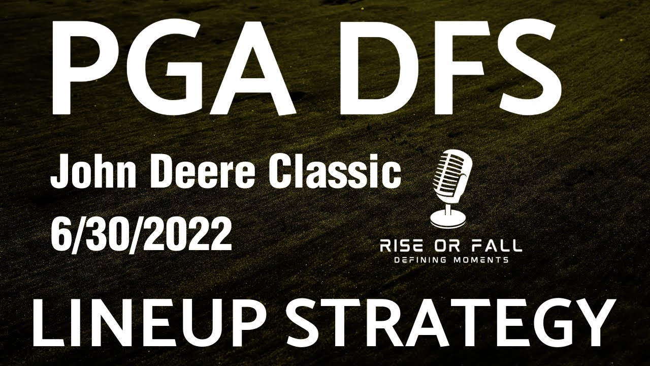 Top 5 PGA DFS Predictions 2022 John Deere Classic Picks DraftKings