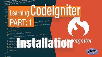 CodeIgniter: Getting started with CodeIgniter Installation (PART 1)