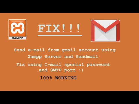 FIX! Xampp not sending E-mail. Use gmail special settings. 100% Working solution.