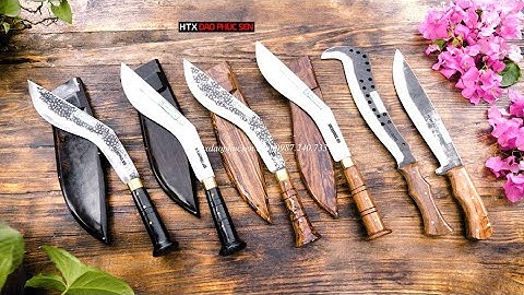 CÁC MẪU DAO QUẮM - DAO ĐI RỪNG - HÀNG CHUẨN CỦA HTX DAO PHÚC SEN