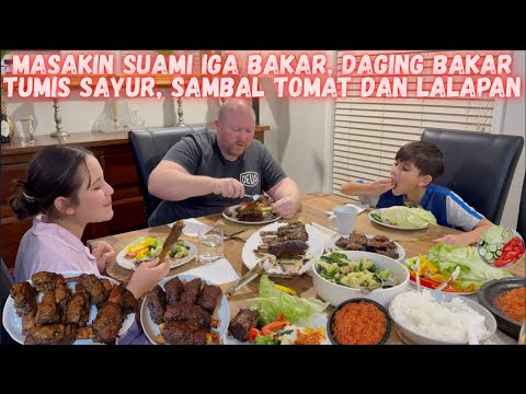 MASAKIN SUAMI IGA BAKAR, DAGING BAKAR, SAMBAL TOMAT, TUMIS SAYUR DAN LALAPAN