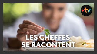 Les Cheffes Se Racontent