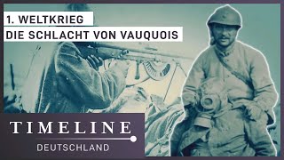 1. Weltkrieg: Schlacht um Vauquois | Dokumentation | Timeline Deutschland