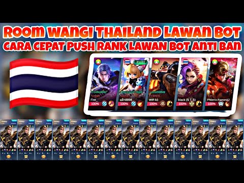 CARA MEMBUAT ROOM WANGI MLBB THAILAND NEW UPDATE TERBARU S32  CARA CURANG MENDAPATKAN LAWAN BOT RANK