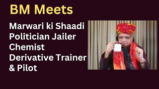 Marwari ki Shaadi, Politician Jailer Chemist Derivative Trainer & Pilot