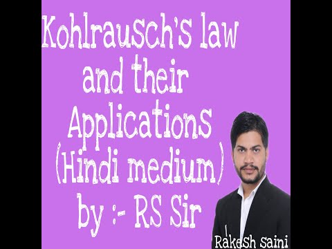 Kohlrousch law And Their Application