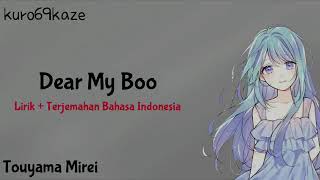 touyama mirei - Song 'Dear my boo'  lirik terjemahan  Indonesia   like & subribe   muchlove❣️