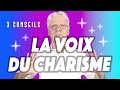 La voix du charisme - 3 conseils pour donner plus de charisme à votre voix