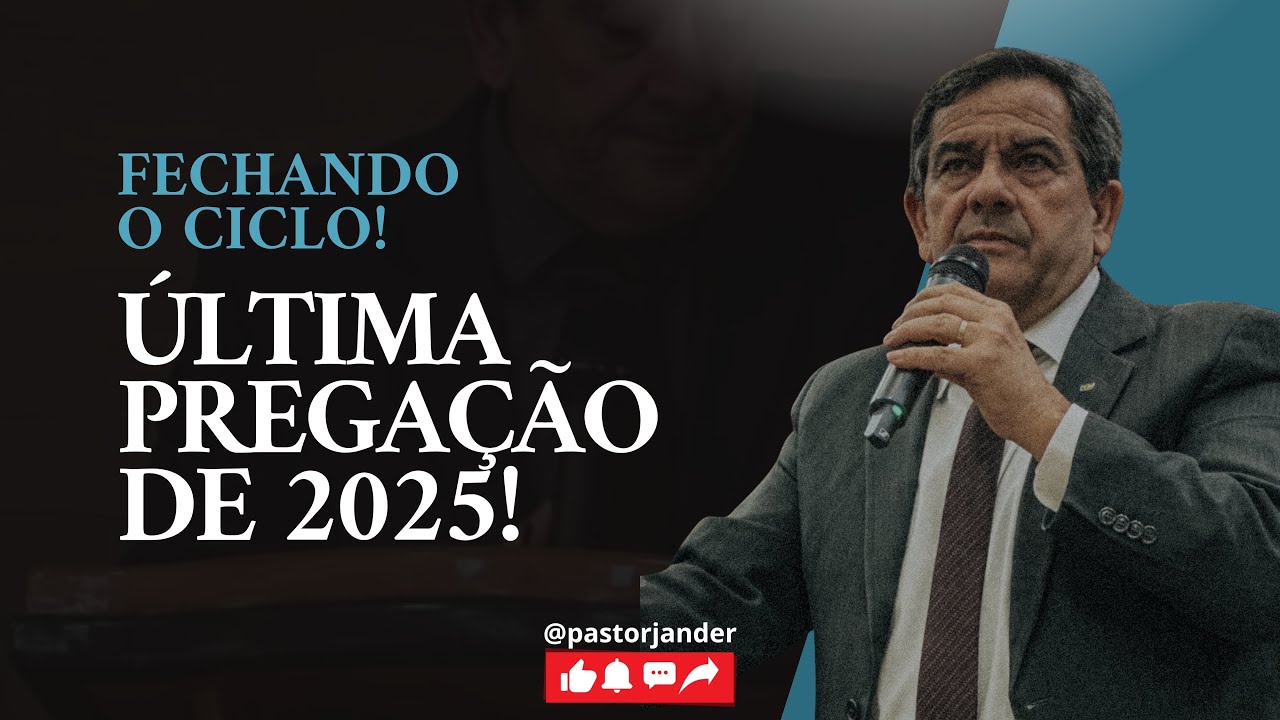“ FECHANDO OS CICLOS“ Liquidando as pendências. Última pregação de 2025  PR  Jander  31 12 2025