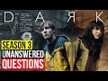 DARK Season 3 Unanswered Questions & Answers | NETFLIX
