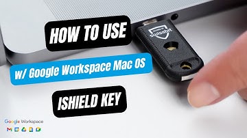 iShield Key with Google Workspace MacOS | HOW TO USE | Swissbit