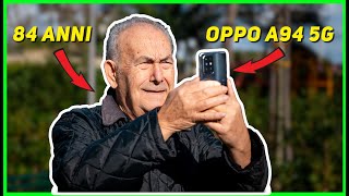 Nonno Enrico Scatta Con Oppo A94 5G