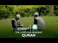 THE LOVE FOR RECITING QURAN  | ZUHURAH EDUCATION CENTRE