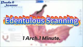 1-Minute Edentulous Scan