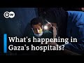 DW asks Israeli army spokesman, Gaza surgeon, NGO rep about hospital crisis | DW News