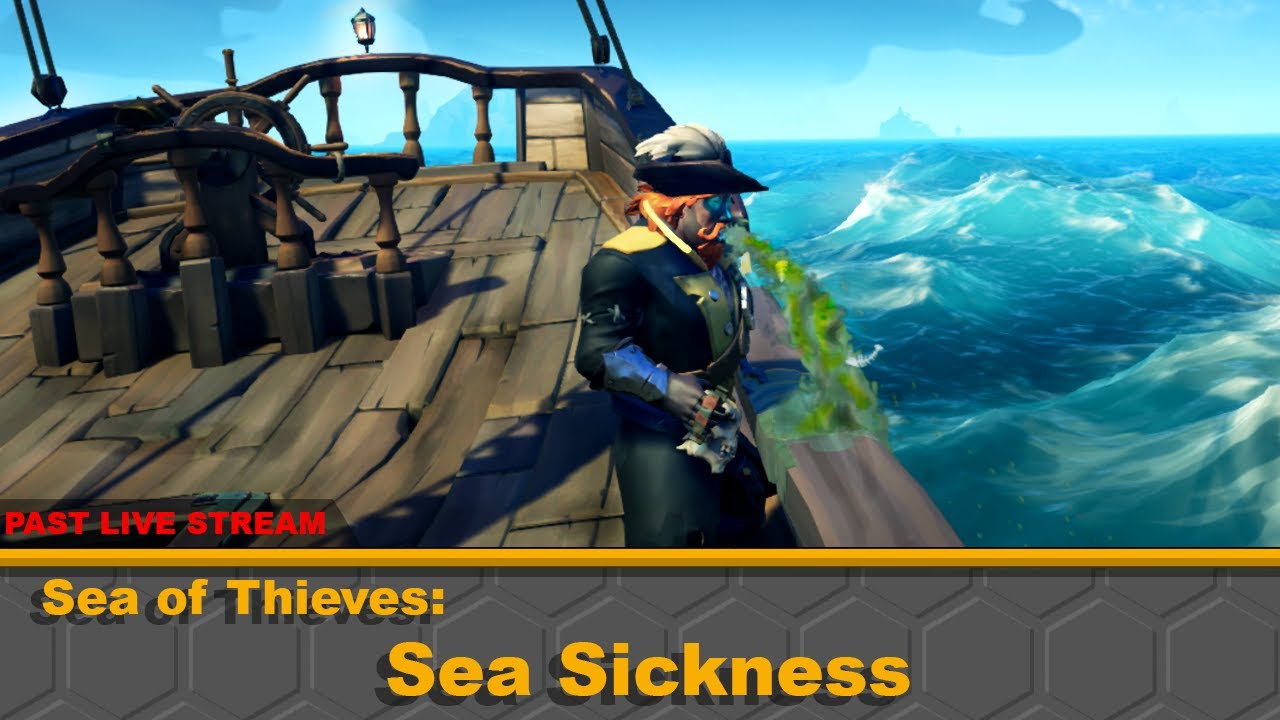 Nerdy Sea of Thieves Sea Sickness YouTube