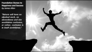 Foundation Stones to Happiness and Success by James Allen [AUDIO BOOK]