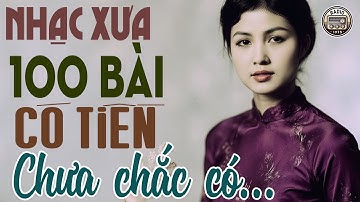 100 Bài Nhạc Xưa 1975 Cực Hay Có Tiền Chưa Chắc Có Được - Nhạc Vàng Xưa Sài Gòn 1975 Nhiều Danh Ca